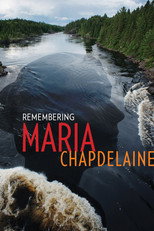 Poster de la película Remembering Maria Chapdelaine