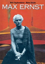 Poster de la película Max Ernst: My Vagabonds - My Restlessness