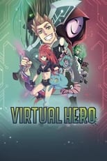 Poster de la serie Virtual Hero: La Serie