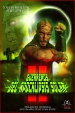 Poster de la película Guerreros del Apocalipsis Solar 2