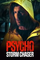 Poster de la película Psycho Storm Chaser
