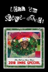 Poster de la película Tell 'em Steve-Dave: 2018 Christmas Special