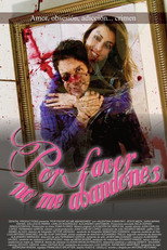 Poster de la película Please Don't Abandon Me
