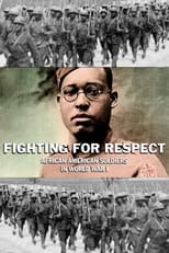 Poster de la película Fighting for Respect: African American Soldiers in WWI