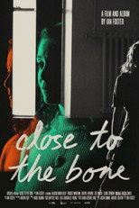 Poster de la película Close to the Bone: The Film