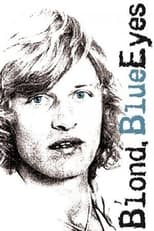 Poster de la película Blond, Blue Eyes