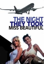 Poster de la película The Night They Took Miss Beautiful