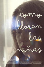 Poster de la película Como Lloran las Niñas