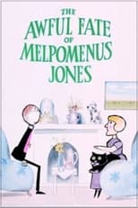 Poster de la película The Awful Fate of Melpomenus Jones