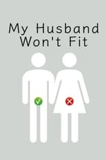 Poster de la serie My Husband Won't Fit