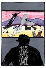 Poster de la película The Last Movie They Ever Made