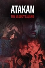 Poster de la película Atakan. The Bloody Legend