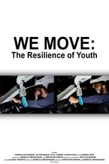 Poster de la película We Move: The Resilience of Youth