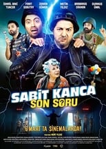 Poster de la película Sabit Kanca: Son Soru