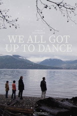 Poster de la película We All Got Up to Dance