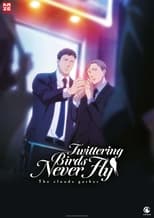 Poster de la película Twittering Birds Never Fly: The Clouds Gather