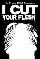 Poster de la película I Cut Your Flesh