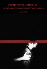 Poster de la película Nine Inch Nails: Another Version of the Truth - Las Vegas