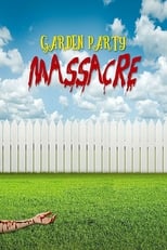 Poster de la película Garden Party Massacre