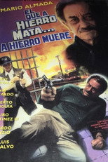 Poster de la película El que a hierro mata... a hierro muere