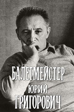 Poster de la película Ballet Master Yuri Grigorovich