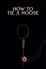 Poster de la película How to Tie a Noose