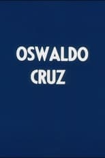 Poster de la película Oswaldo Cruz