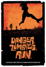 Poster de la película Danger. Zombies. Run.