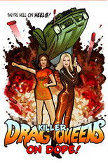 Poster de la película Killer Drag Queens on Dope