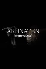 Poster de la película Philip Glass: Akhnaten