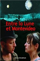 Poster de la película Between the Moon and Montevideo