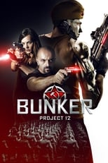 Poster de la película Bunker: Project 12