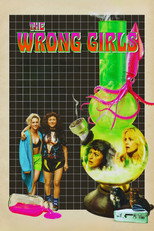 Poster de la película The Wrong Girls