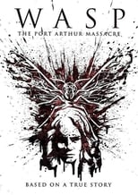 Poster de la película Wasp: The Port Arthur Massacre