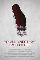 Poster de la película You'll Only Have Each Other