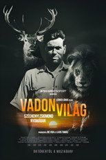 Poster de la película Vadon világ - Gróf Széchenyi Zsigmond nyomában