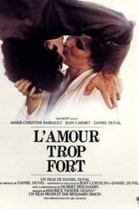 Poster de la película L'amour trop fort