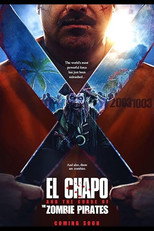 Poster de la película El Chapo and the Curse of the Pirate Zombies