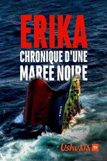 Poster de la película Erika, chronique d'une marée noire