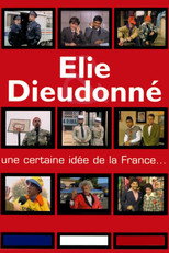 Poster de la película Elie & Dieudonné - Une certaine idée de la France