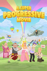 Poster de la película A Super Progressive Movie