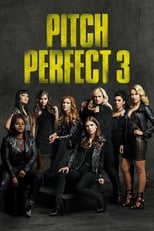 Poster de la película Pitch Perfect 3