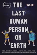 Poster de la película The Last Human Person on Earth