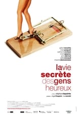 Poster de la película La vie secrète des gens heureux