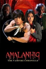 Poster de la película Amalanhig: The Vampire Chronicle