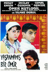 Poster de la película Yaşanmamış Bir Ömür