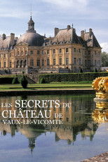Poster de la película The secrets of the castle of Vaux-le-Vicomte