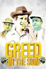 Poster de la película Greed in the Sun