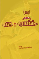 Poster de la película Casa da Felicidade