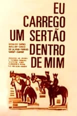 Poster de la película Eu Carrego um Sertão Dentro de Mim